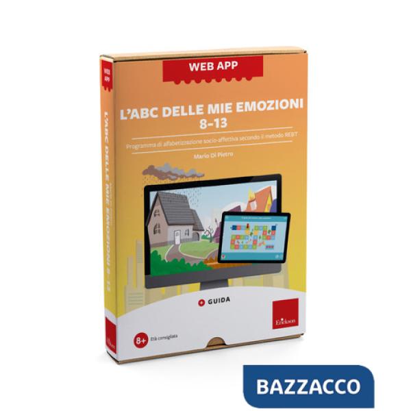 ABC delle mie emozioni. 8-13 anni. Programma di alfabetizzazione socio-affettiva secondo il metodo REBT. Web app. Con software (