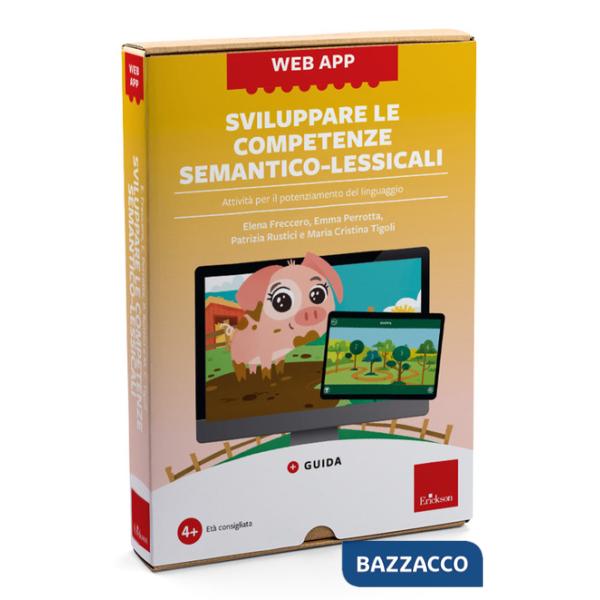 Sviluppare le competenze semantico-lessicali. Attività per il potenziamento del linguaggio. Con web app