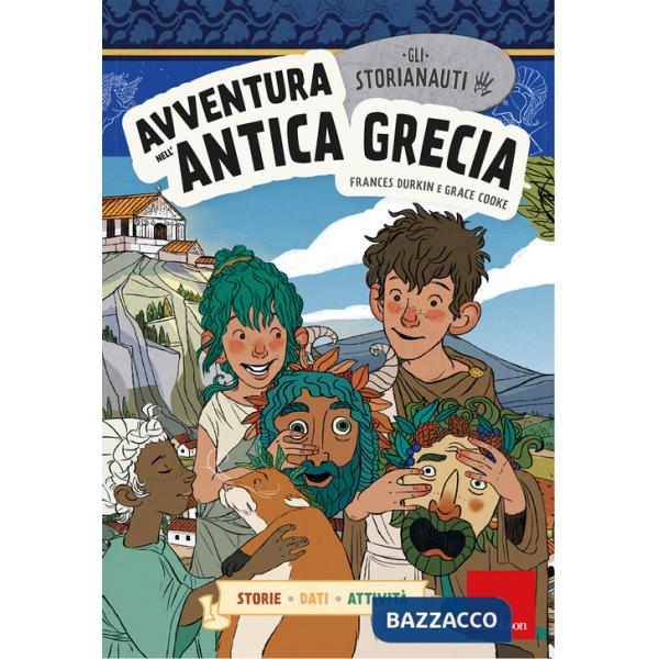 Avventura nell'antica Grecia. Gli storianauti