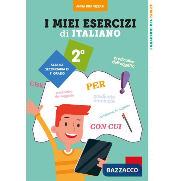 Miei esercizi di italiano. Scuola secondaria di 1º grado. Classe 2ª (I)