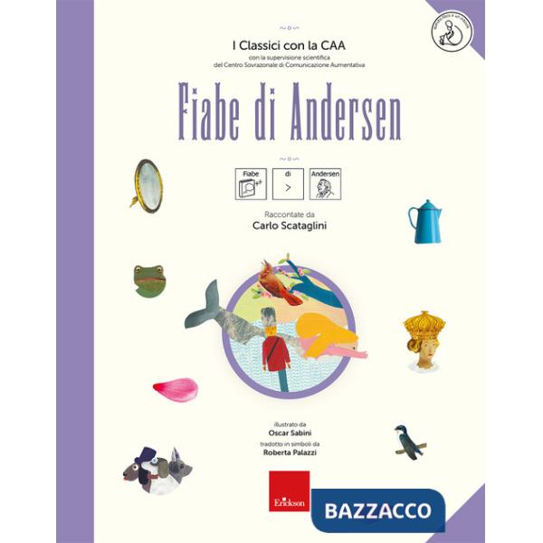 Fiabe di Andersen. I classici con la CAA. Con audiloibro