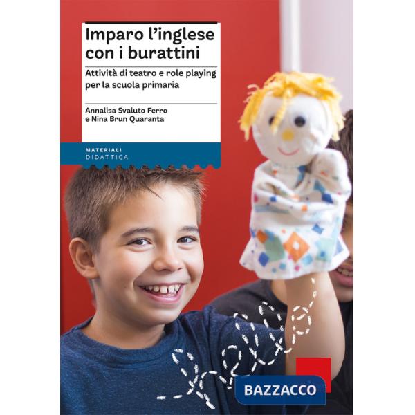 Imparo l'inglese con i burattini. Attività di teatro e role playing per la scuola primaria