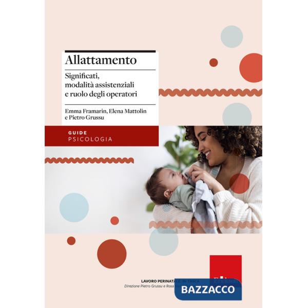 Allattamento. Significati, modalità assistenziali e ruolo degli operatori