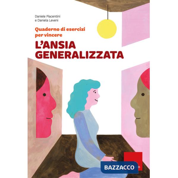 Quaderno di esercizi per vincere l'ansia generalizzata