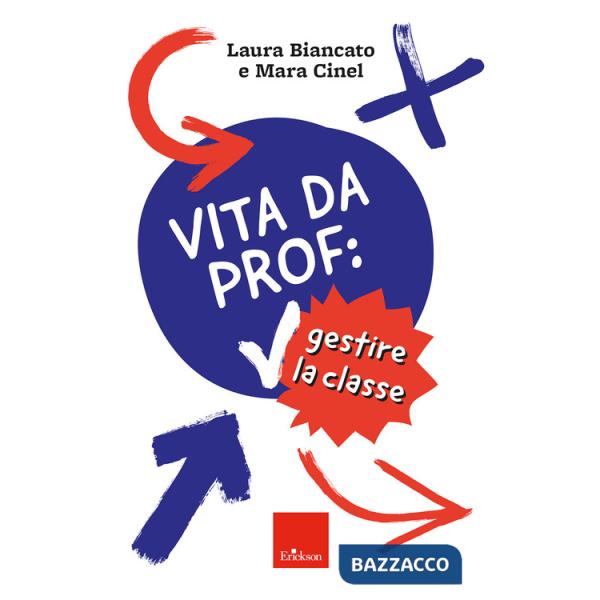 Vita da prof: gestire la classe