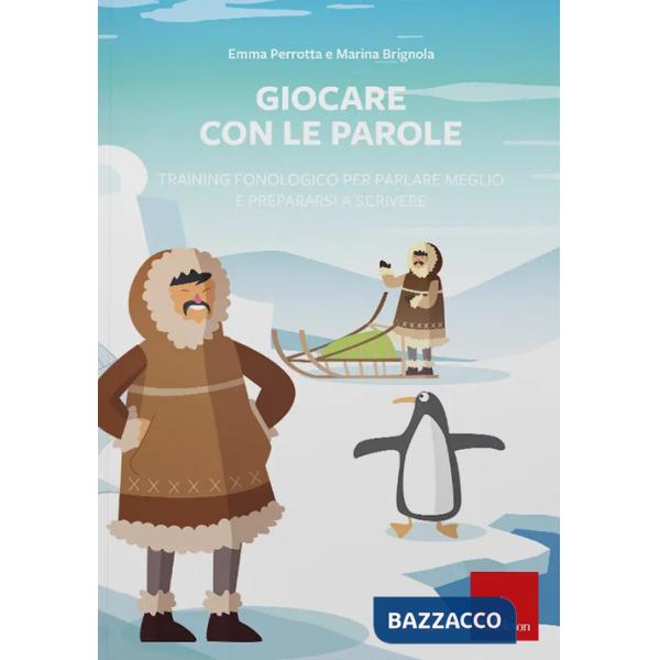 Giocare con le parole. Training fonologico per parlare meglio e prepararsi a scrivere. Web app. Con software