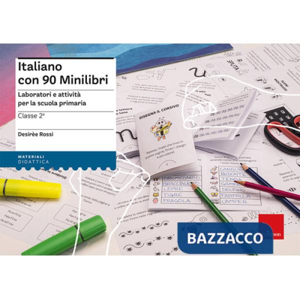 Italiano con 90 minilibri. Classe 2. Laboratori e attività per la scuola primaria