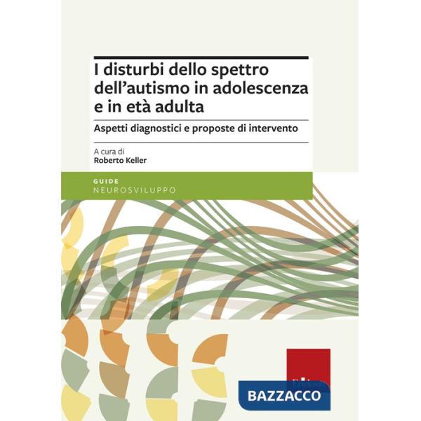 Disturbi dello spettro dell'autismo in adolescenza e in età adulta. Aspetti diagnostici e proposte di intervento (I)
