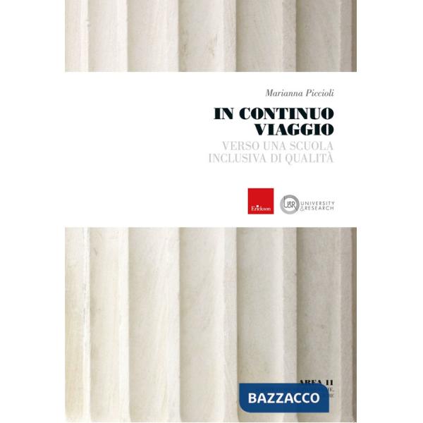 In continuo viaggio. Verso una scuola inclusiva di qualità