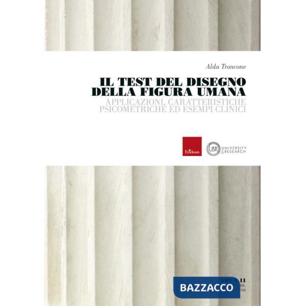 Test del disegno della figura umana. Applicazioni, caratteristiche psicometriche ed esempi clinici (Il)