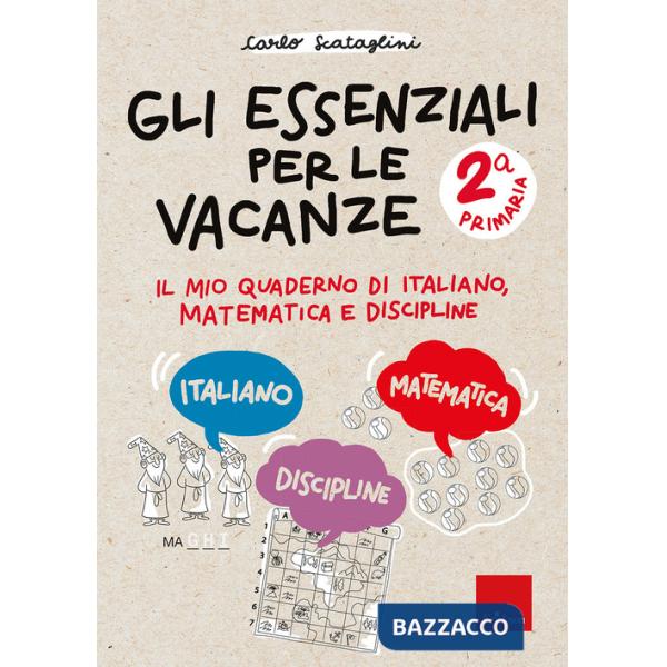 GLI ESSENZIALI PER LE VACANZE CL. 2 PRIMARIA