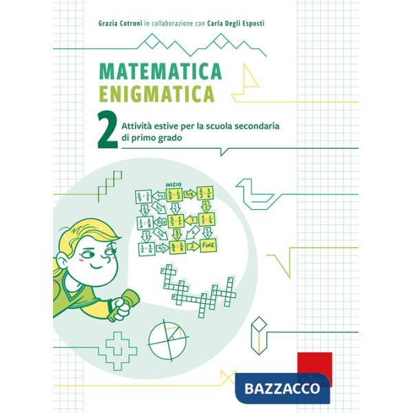Matematica enigmatica. Attività estive per la scuola secondaria di primo grado. Vol. 2