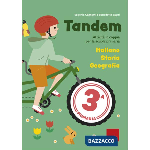 Tandem. Classe 3. Italiano, Storia, Geografia. Attività e giochi per l'apprendimento cooperativo alla scuola primaria