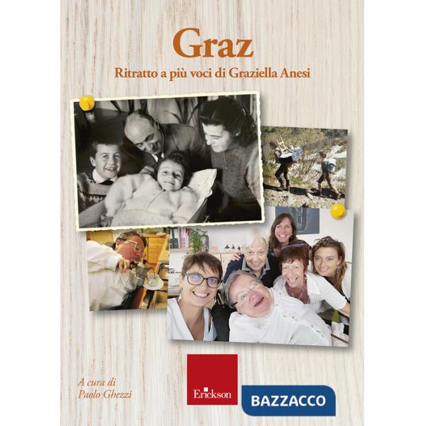 Graz. Ritratto a più voci di Graziella Anesi