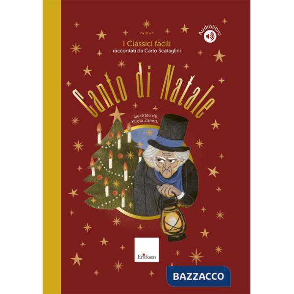 Canto di Natale. I classici facili raccontati da Carlo Scataglini. Con audiolibro