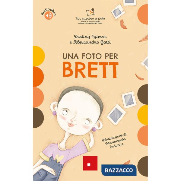 Foto per Brett. Ediz. a colori. Con audiolibro (Una)