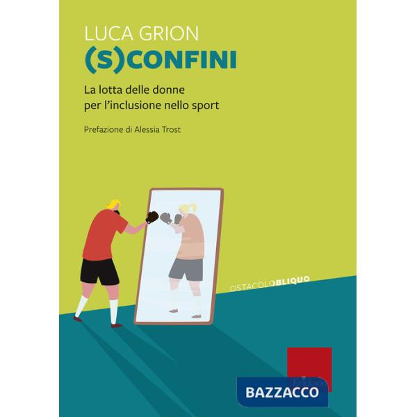 (S)confini. La lotta delle donne per l'inclusione sport