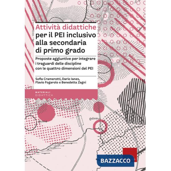 Attività didattiche per il PEI inclusivo alla scuola secondaria di primo grado. Proposte aggiuntive per integrare i campi di esp
