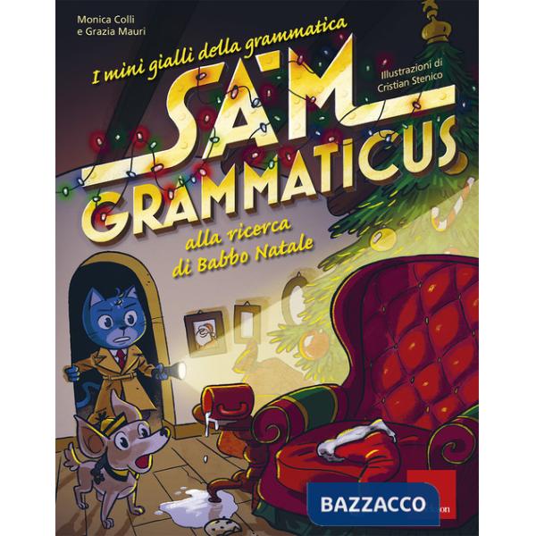 Mini gialli della grammatica (I). Vol. 6: Sam Grammaticus alla ricerca di Babbo Natale