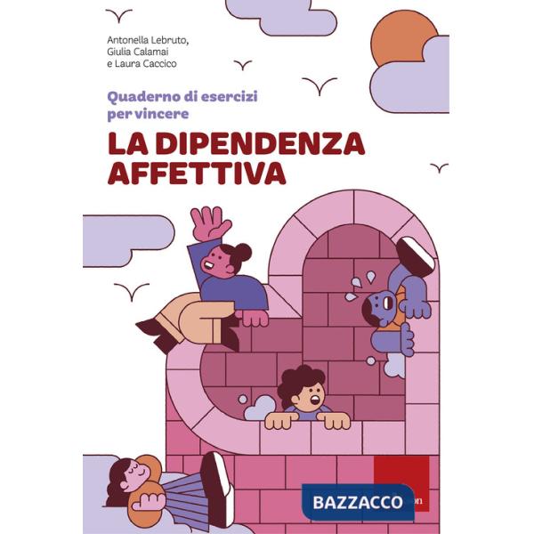 Quaderno di esercizi per vincere la dipendenza affettiva