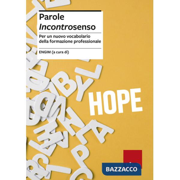 Parole incontrosenso. Per un nuovo vocabolario della formazione professionale