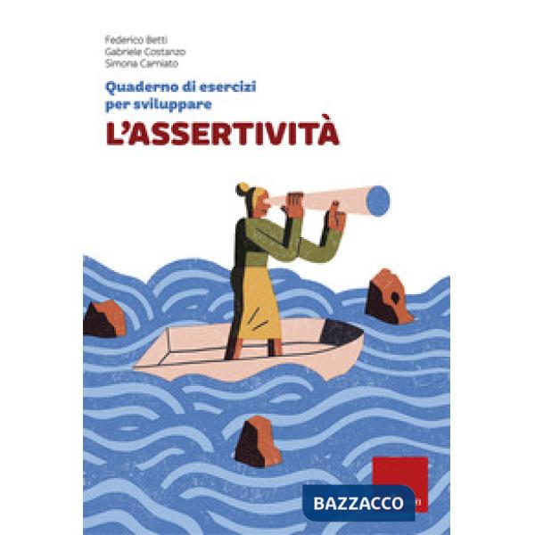 Quaderno di esercizi per sviluppare l'assertività