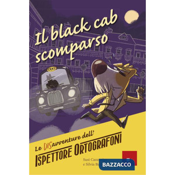Black cab scomparso. Le DISavventure dell'Ispettore Ortografoni (Il)