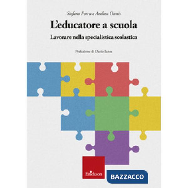 Educatore a scuola. Lavorare nella specialistica scolastica (L')