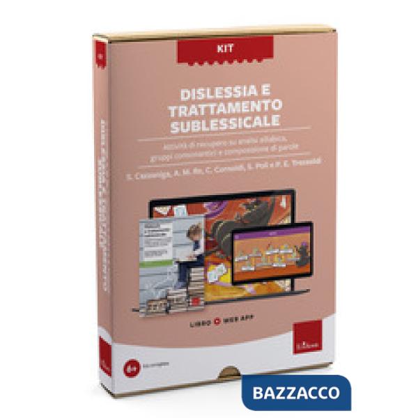 Kit dislessia e trattamento sublessicale. Attività di recupero su analisi sillabica, gruppi consonantici e composizione di parol