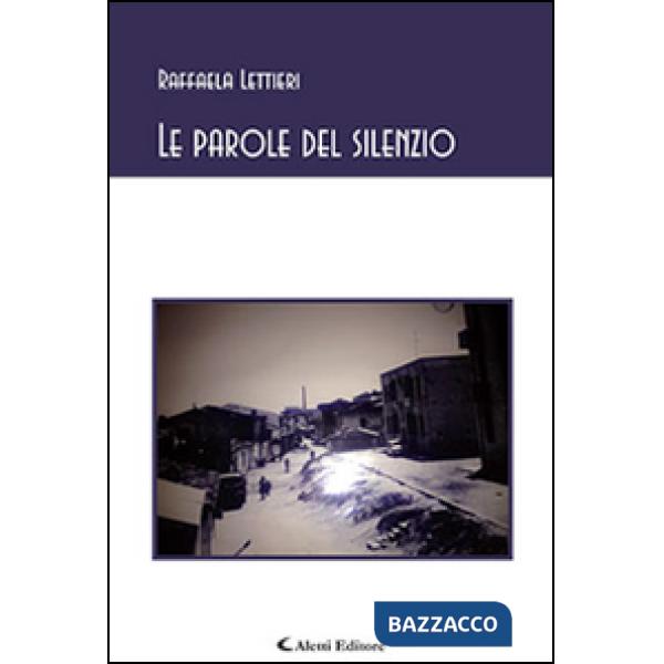 Parole del silenzio (Le)