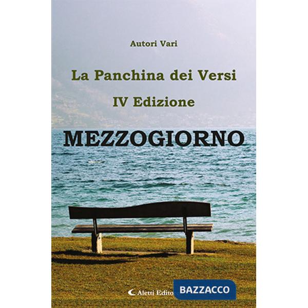 Mezzogiorno. La panchina dei versi
