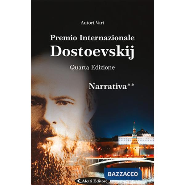 4° Premio Internazionale Dostoevskij. Narrativa **