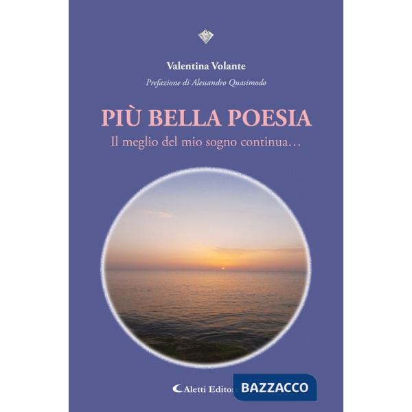 Più bella poesia. Il meglio del mio sogno continua...