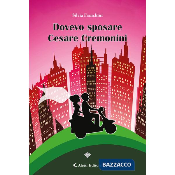 Dovevo sposare Cesare Cremonini