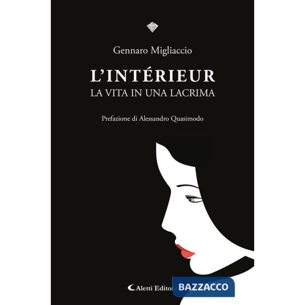 Intèrieur. La vita in una lacrima (L')