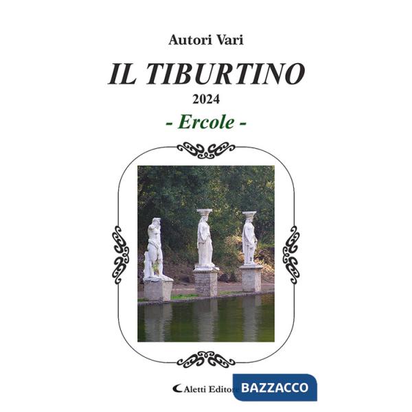 Tiburtino. Ercole 2024 (Il)