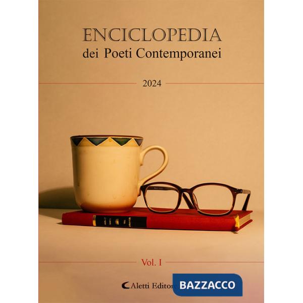 Enciclopedia dei poeti italiani contemporanei 2024. Vol. 1