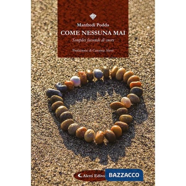 Come nessuna mai. (Semplici faccende di cuore)