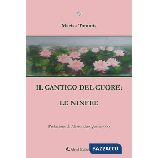 Cantico del cuore: le ninfee (Il)