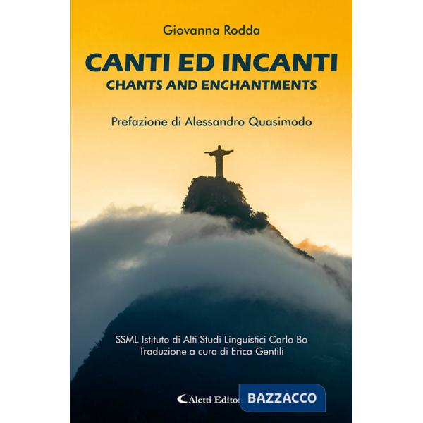 Canti ed incanti-Chants and enchantments. Ediz. bilingue