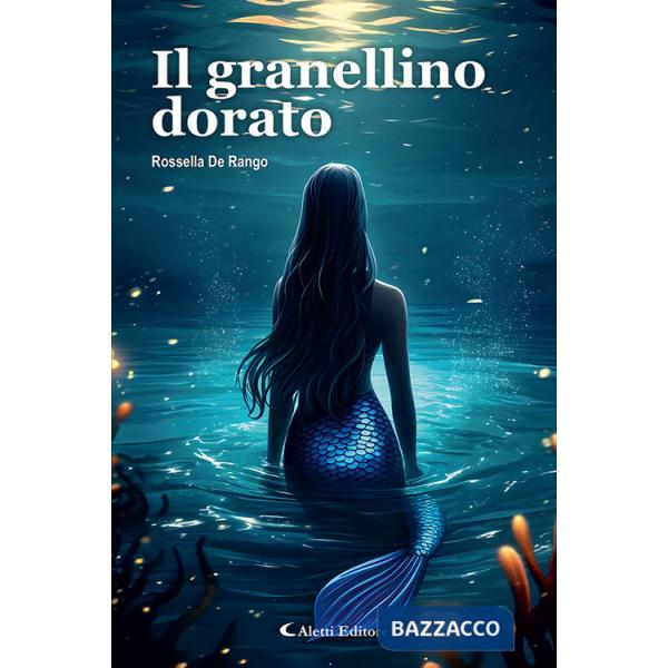 Granellino dorato. Nuova ediz. (Il)