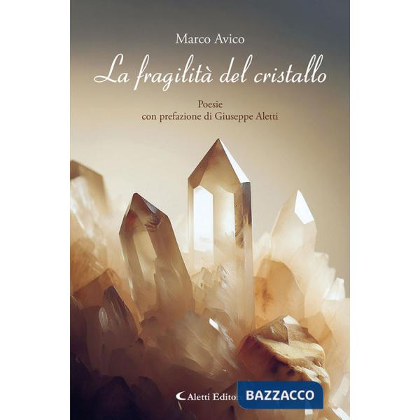 Fragilità del cristallo (La)