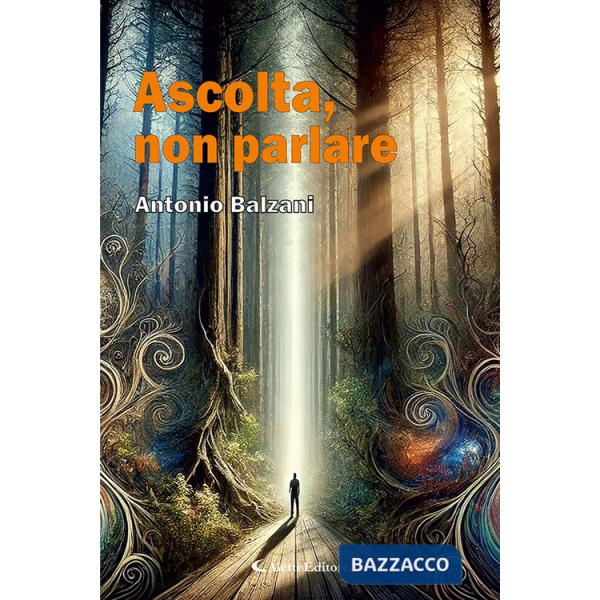 Ascolta, non parlare