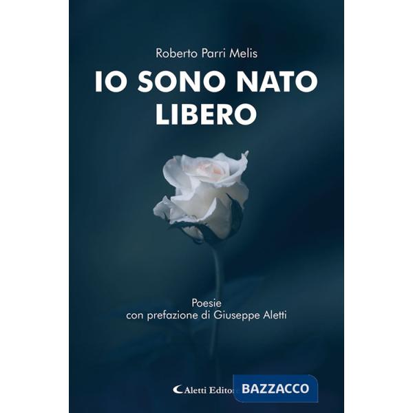 Io sono nato libero