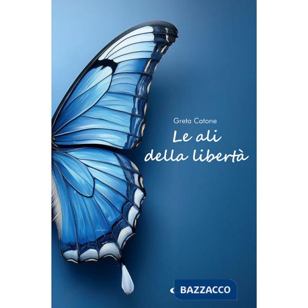Ali della libertà (Le)