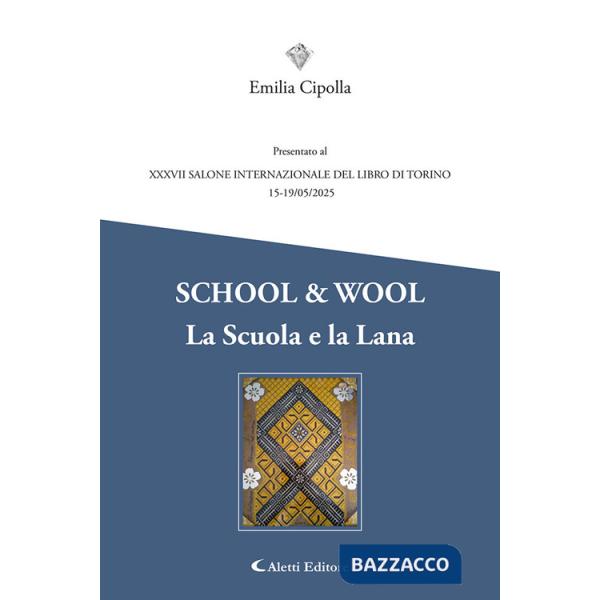 School & wool. La scuola e la lana