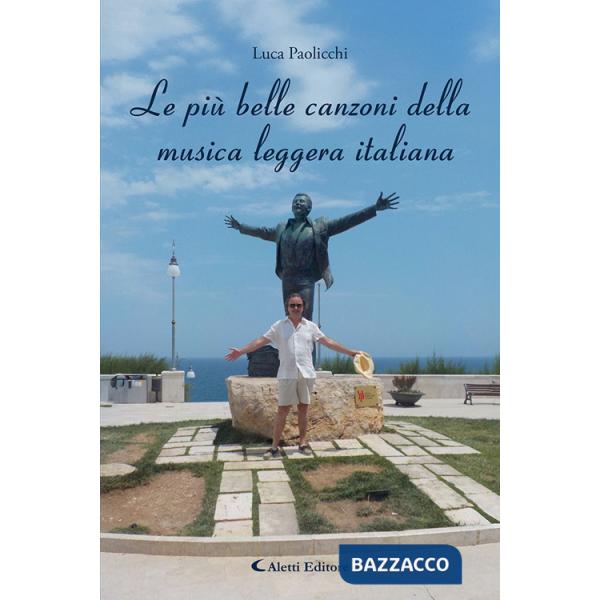 Più belle canzoni della musica leggera italiana (Le)