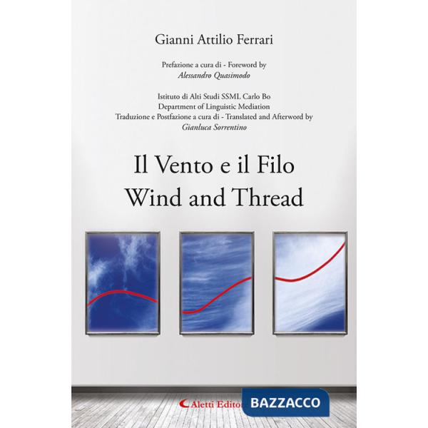 Vento e il filo-Wind and thread. Ediz. bilingue (Il)