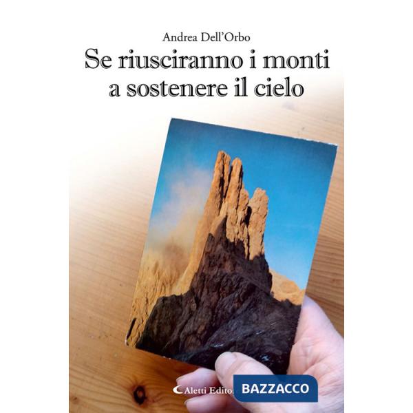 Se riusciranno i monti a sostenere il cielo