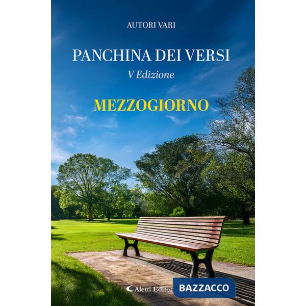 Mezzogiorno. La panchina dei versi